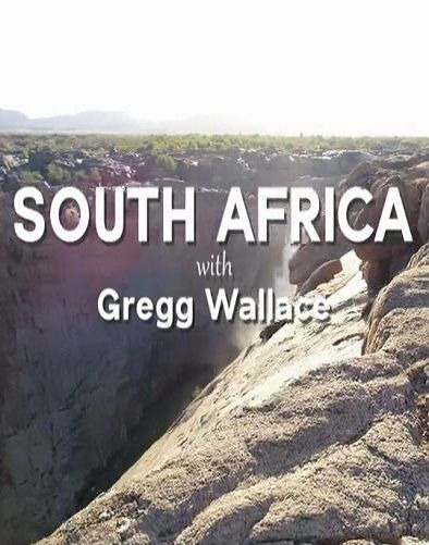 Show South Africa with Gregg Wallace