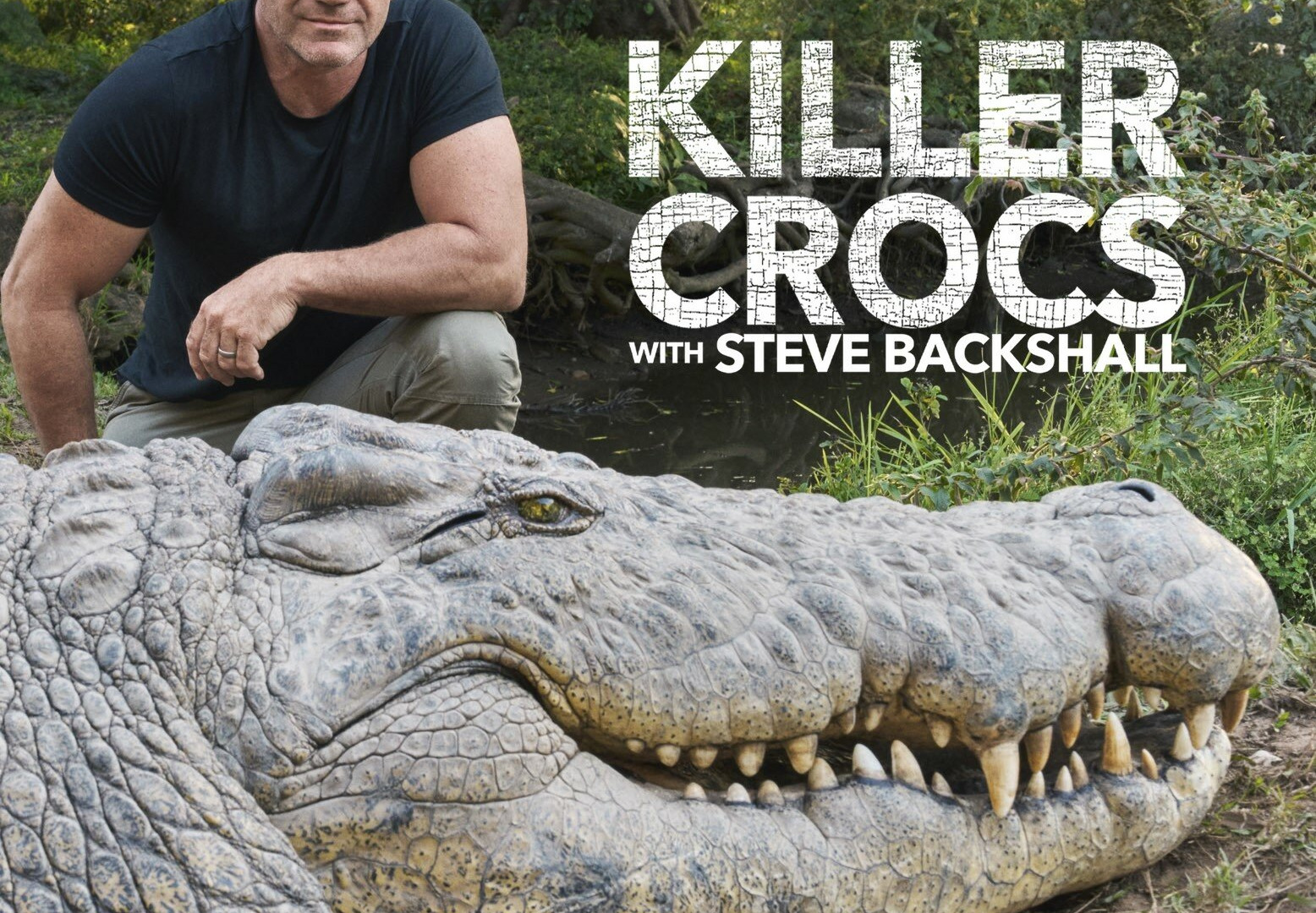 Show Killer Crocs with Steve Backshall