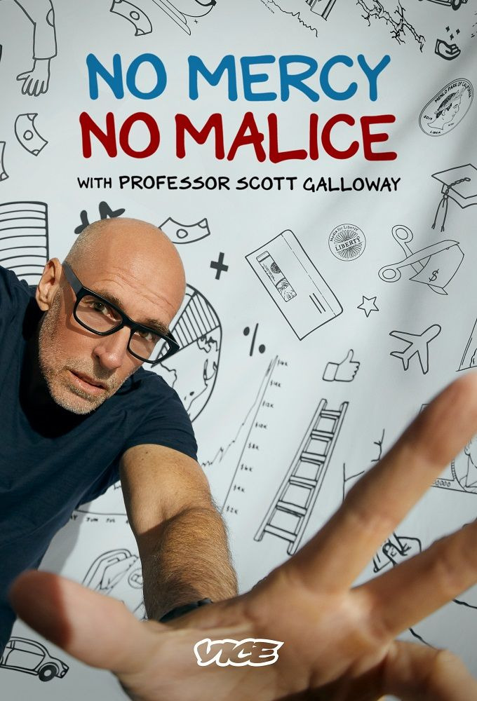 Сериал No Mercy, No Malice with Professor Scott Galloway