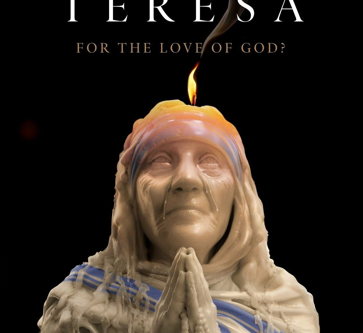 Show Mother Teresa: For the Love of God?