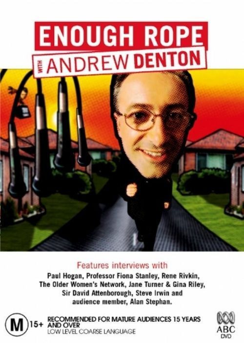 Show Enough Rope with Andrew Denton