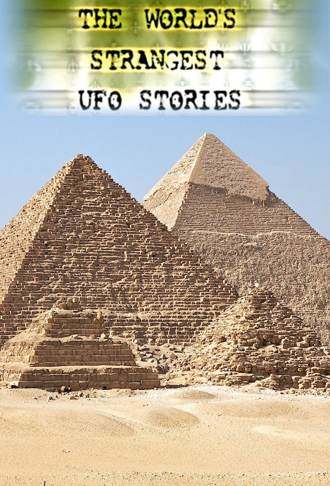 Show The World's Strangest UFO Stories