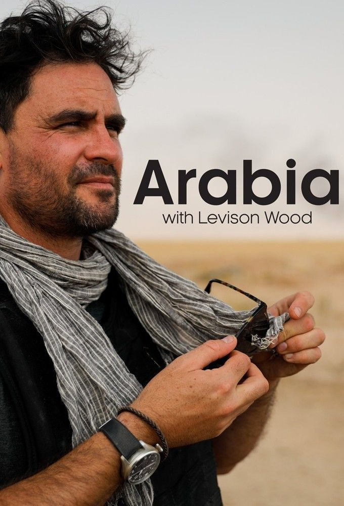 Show Arabia with Levison Wood