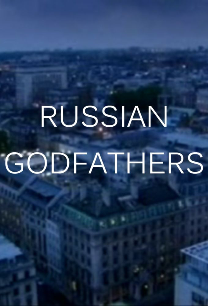 Show Russian Godfathers