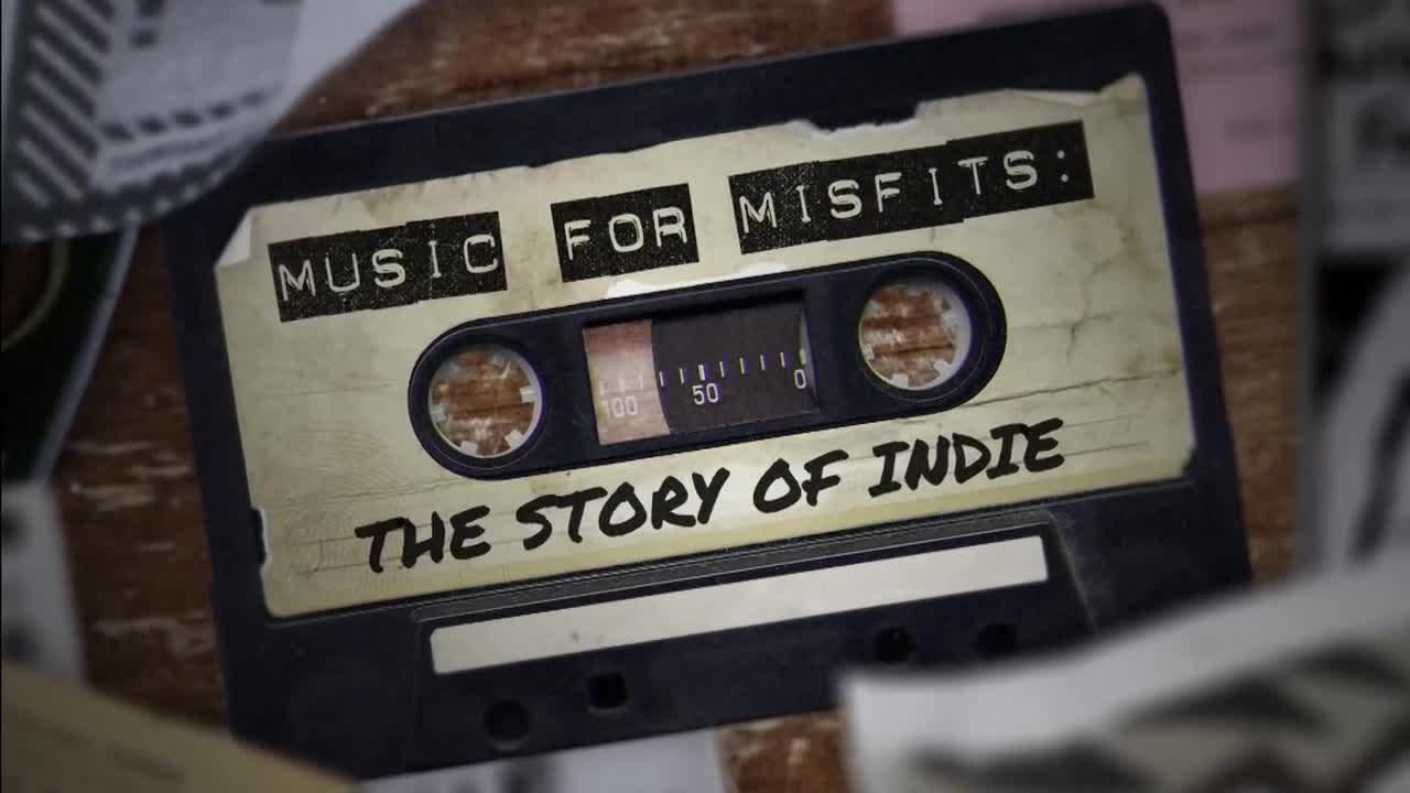 Show Music for Misfits: The Story of Indie