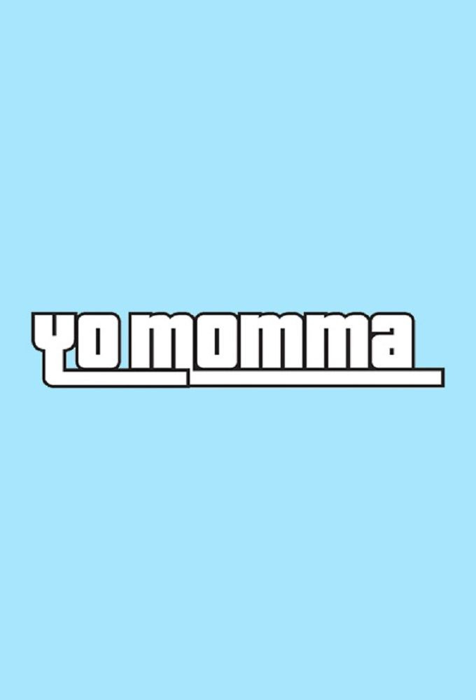 Сериал Yo Momma