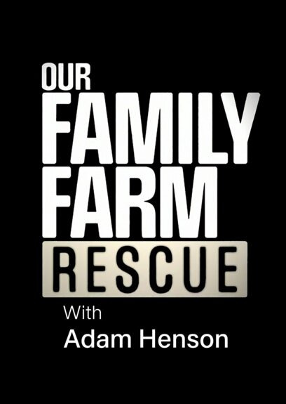 Сериал Our Family Farm Rescue with Adam Henson