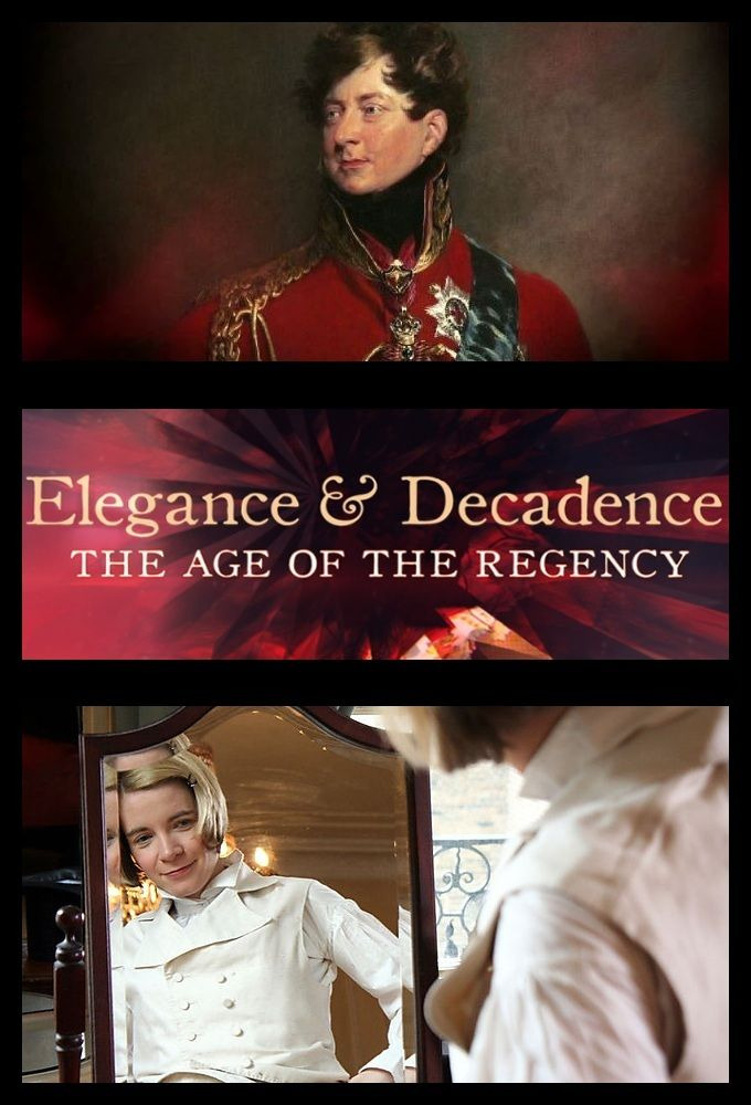 Show Elegance and Decadence: The Age of the Regency