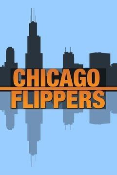 Сериал Chicago Flippers
