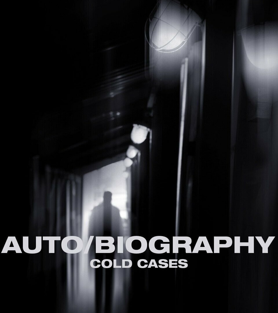 Show Auto/Biography: Cold Cases