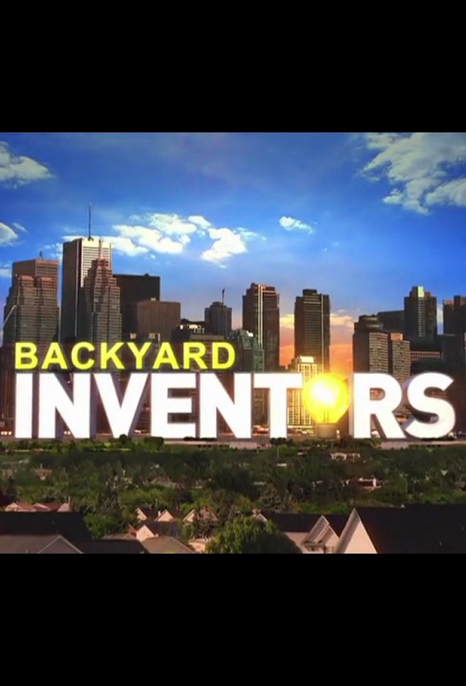 Сериал Backyard Inventors