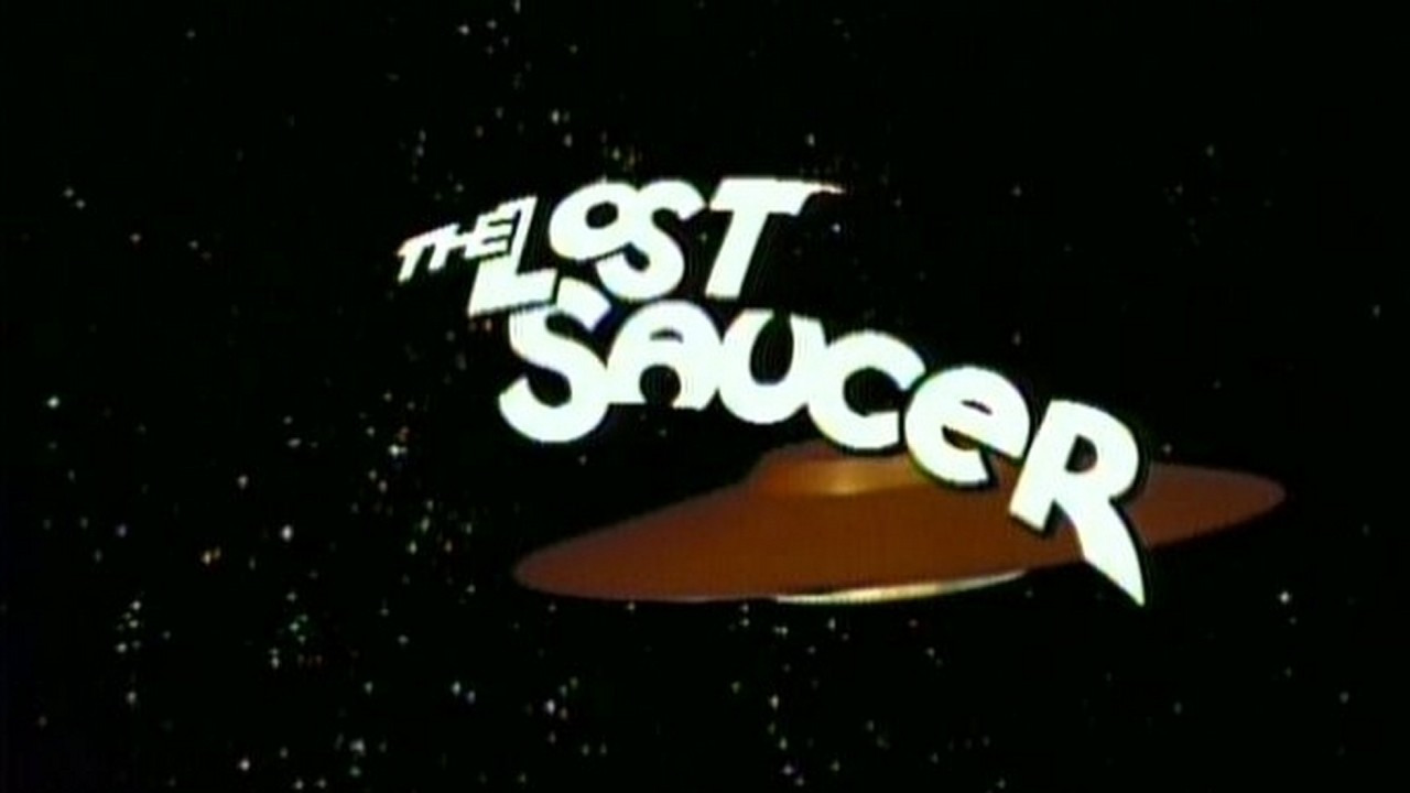 Сериал The Lost Saucer