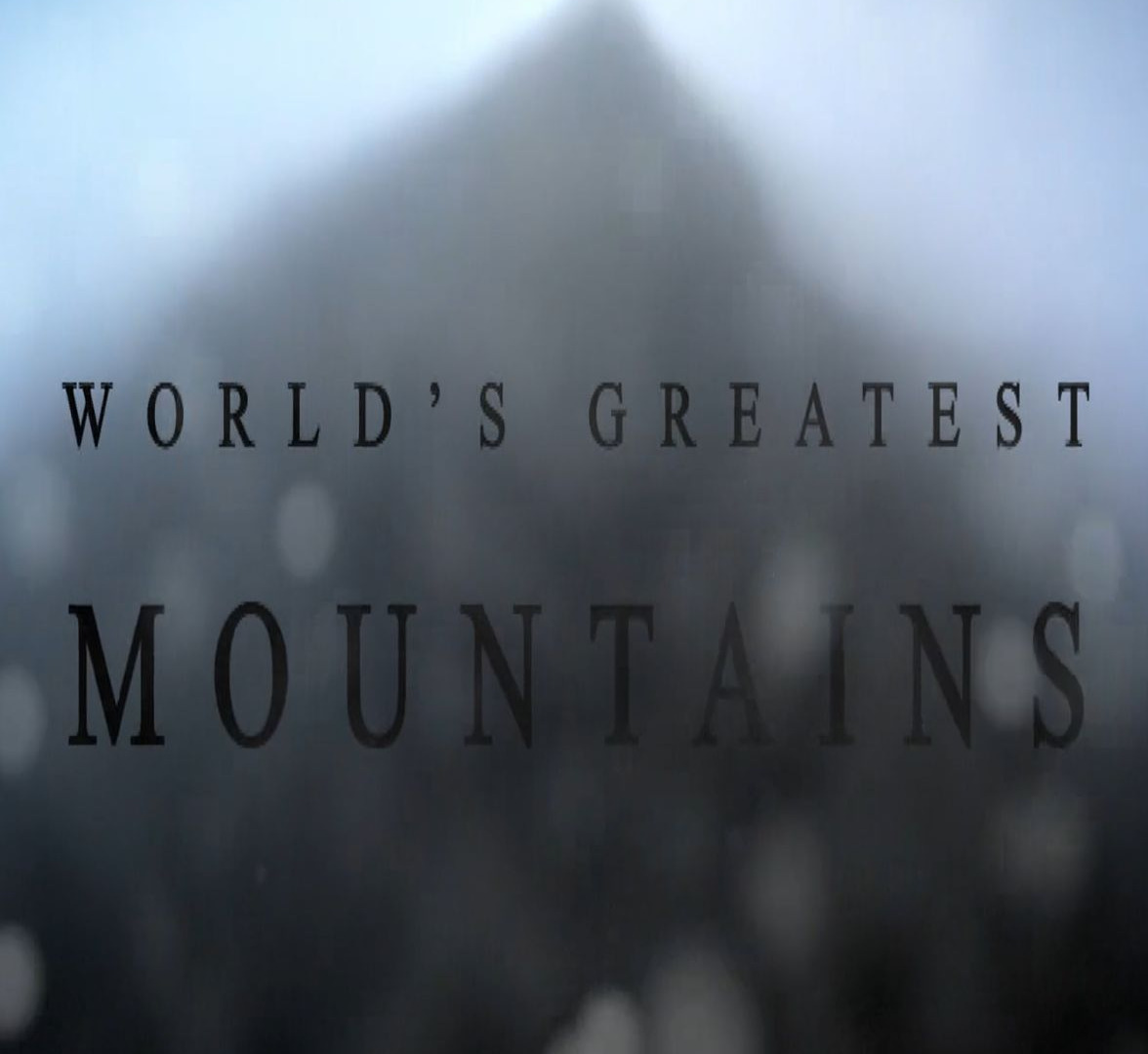 Сериал Secrets of the World's Greatest Mountains