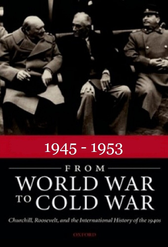 Сериал 1945 - 1953: От Мировой войны к Холодной войне	