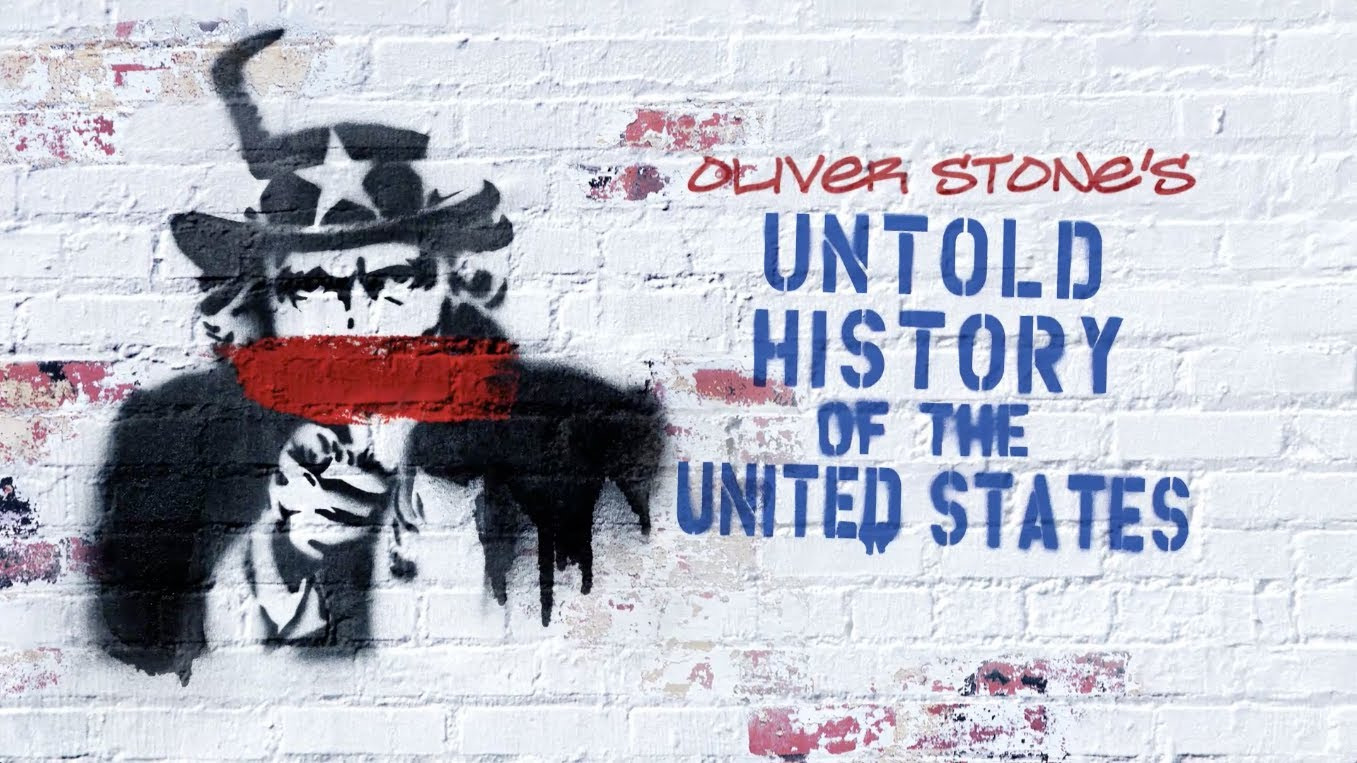 Сериал Нерассказанная история Соединенных Штатов Оливера Стоуна
