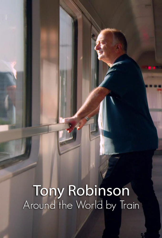 Show Around the World by Train with Tony Robinson