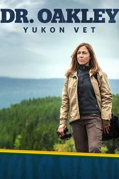 Сериал Dr. Oakley, Yukon Vet: Northern Disclosure