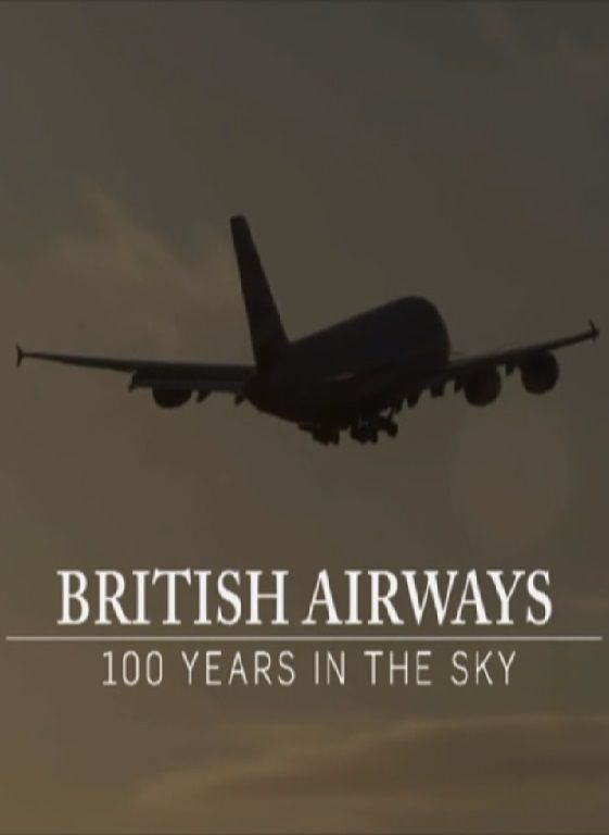 Show British Airways: 100 Years in the Sky