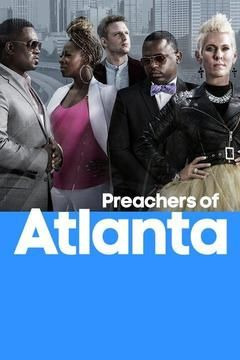 Сериал Preachers of Atlanta