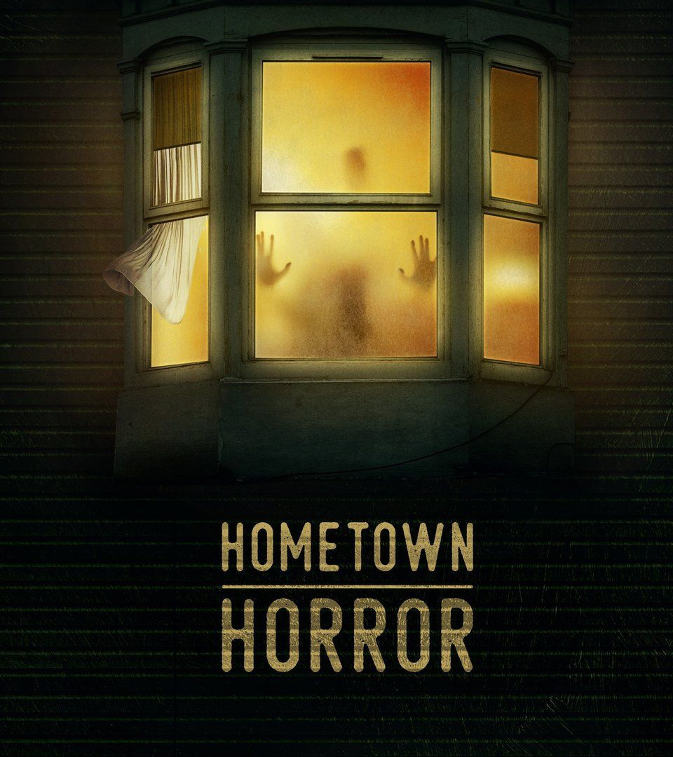 Сериал Hometown Horror