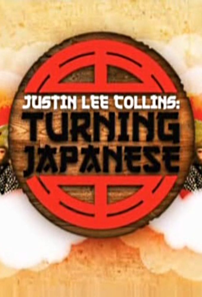 Show Justin Lee Collins: Turning Japanese