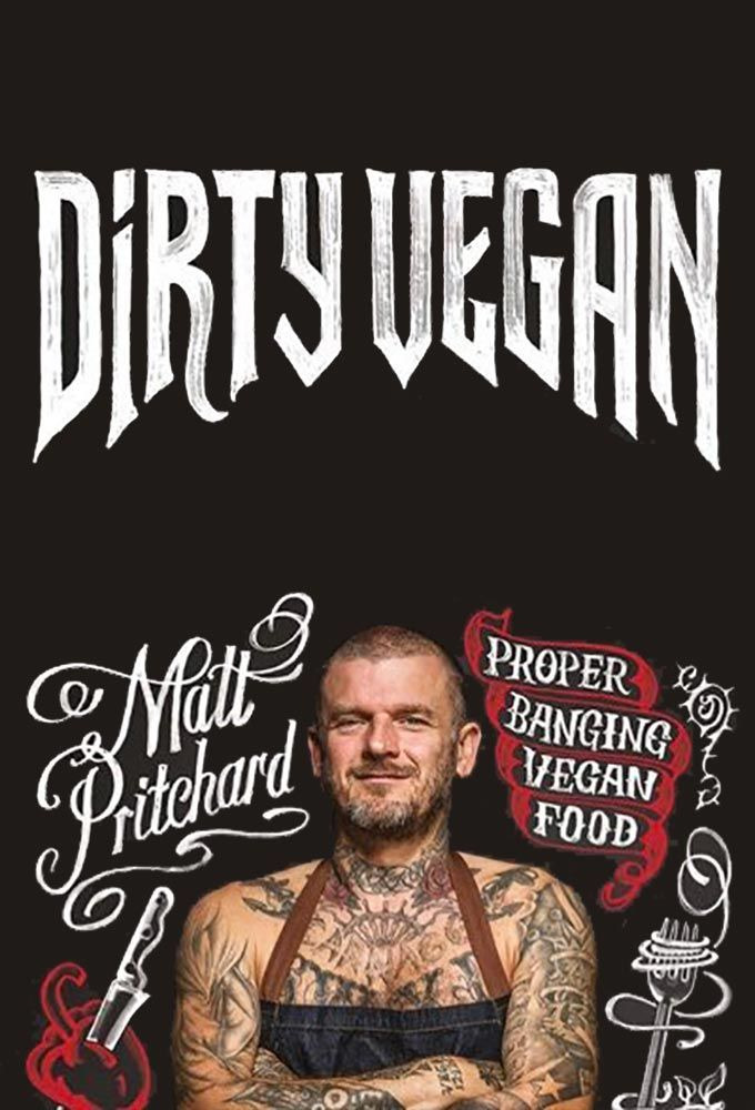 Сериал Dirty Vegan