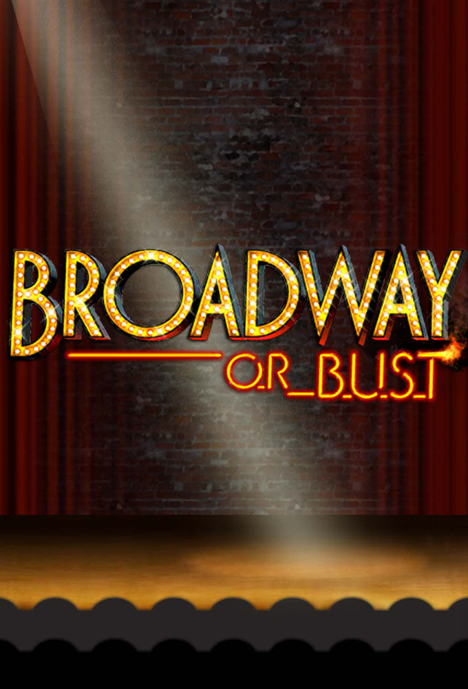 Show Broadway or Bust