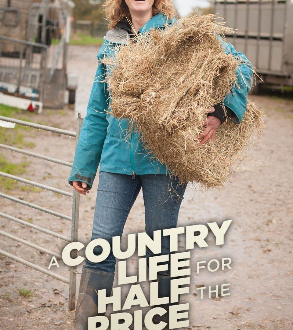 Сериал A Country Life for Half the Price with Kate Humble