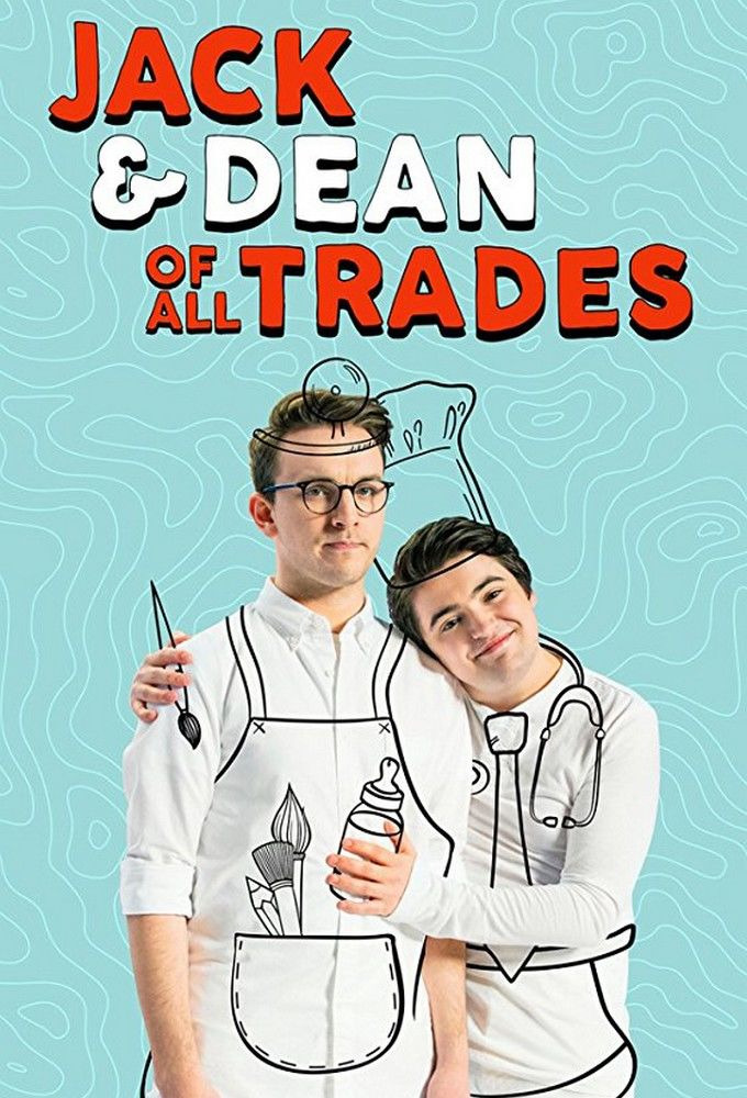 Сериал Jack & Dean of All Trades