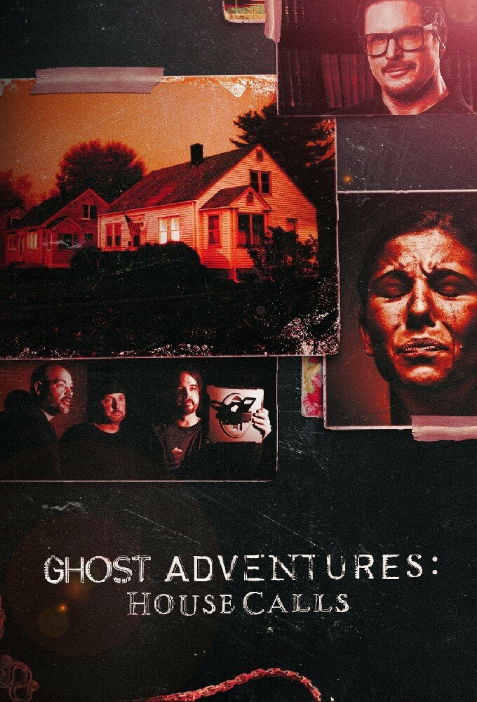 Сериал Ghost Adventures: House Calls