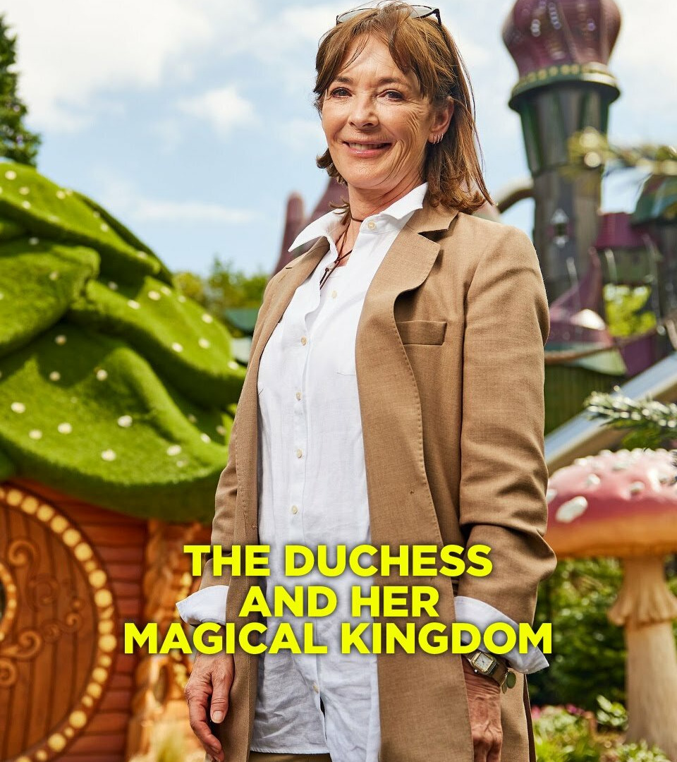Сериал The Duchess and Her Magical Kingdom