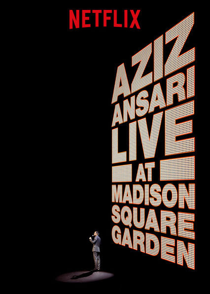 Show Aziz Ansari: Live At Madison Square Garden