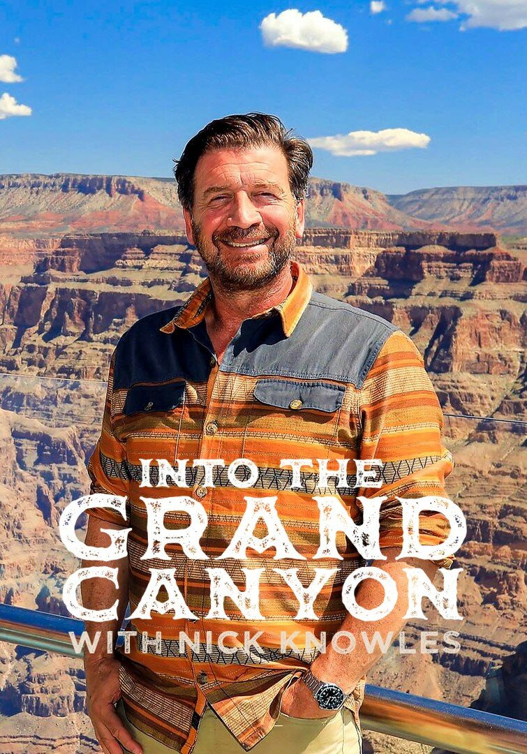 Show Into the Grand Canyon with Nick Knowles
