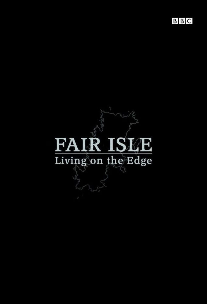 Show Fair Isle: Living on the Edge