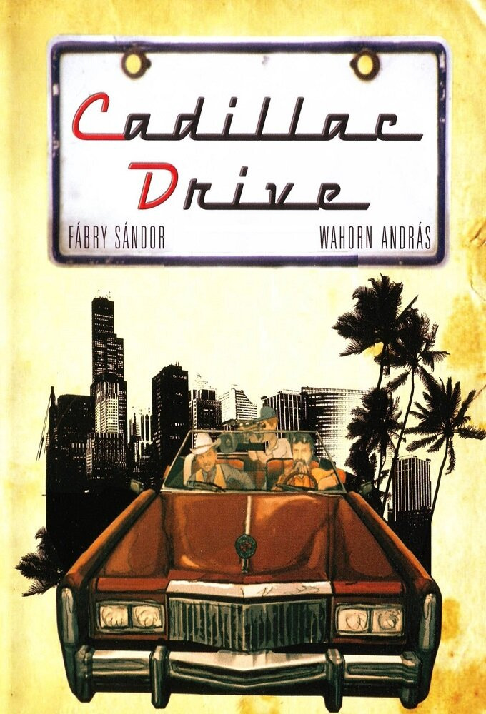 Сериал Cadillac Drive