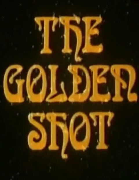 Сериал The Golden Shot