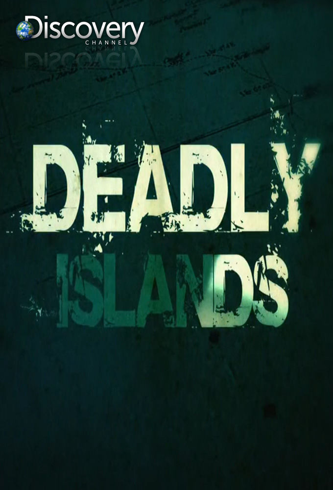 Сериал Смертельные острова