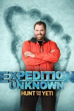Show Expedition Unknown: Hunt for the Yeti