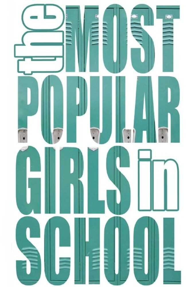 Show The Most Popular Girls in School