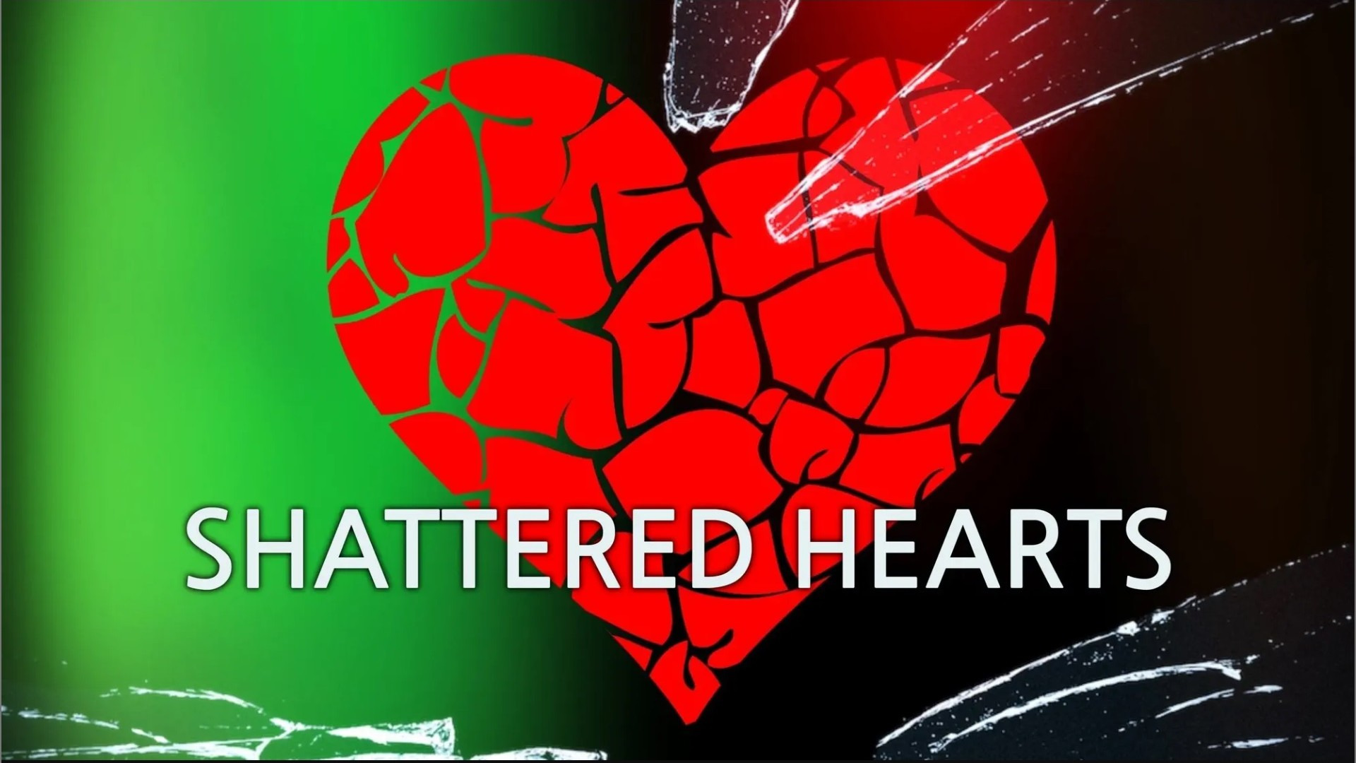 Show Shattered Hearts