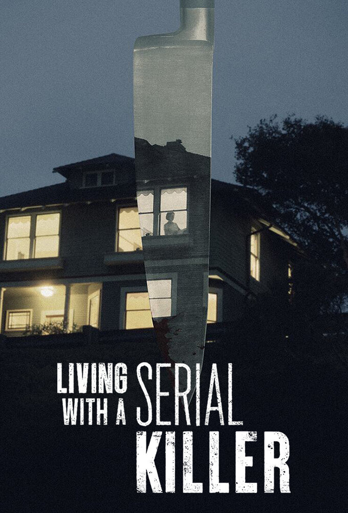 Show Living with a Serial Killer