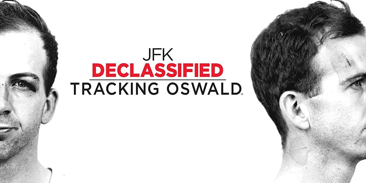Сериал JFK Declassified: Tracking Oswald