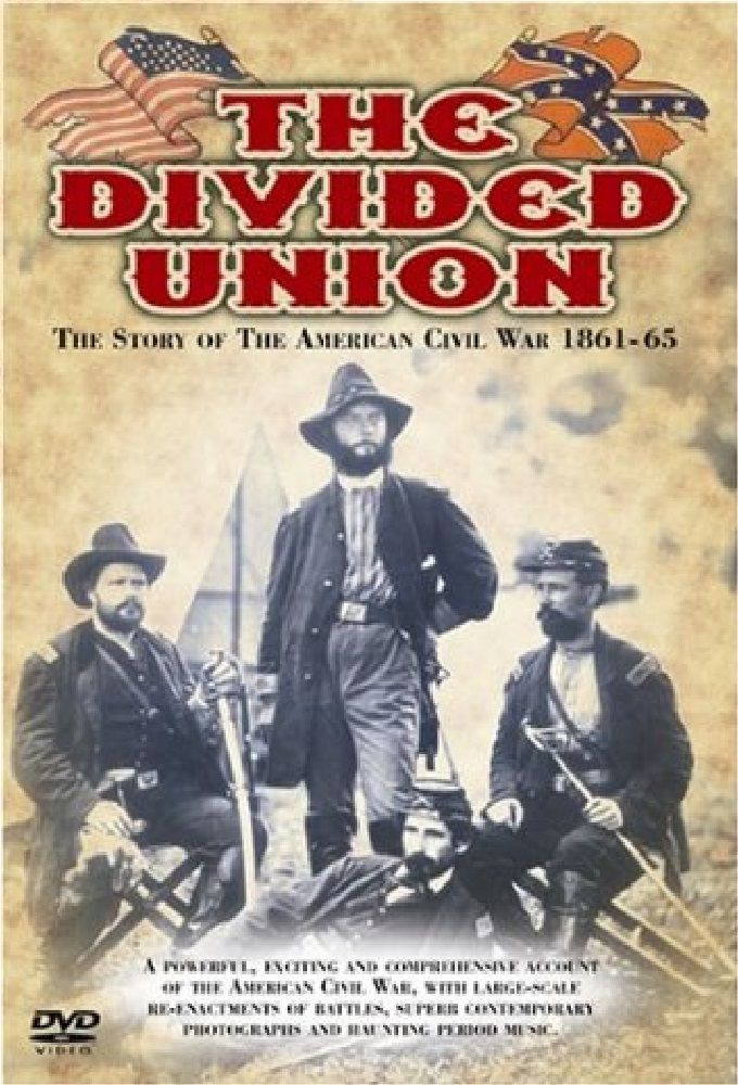 Show The Divided Union American Civil War 1861-1865