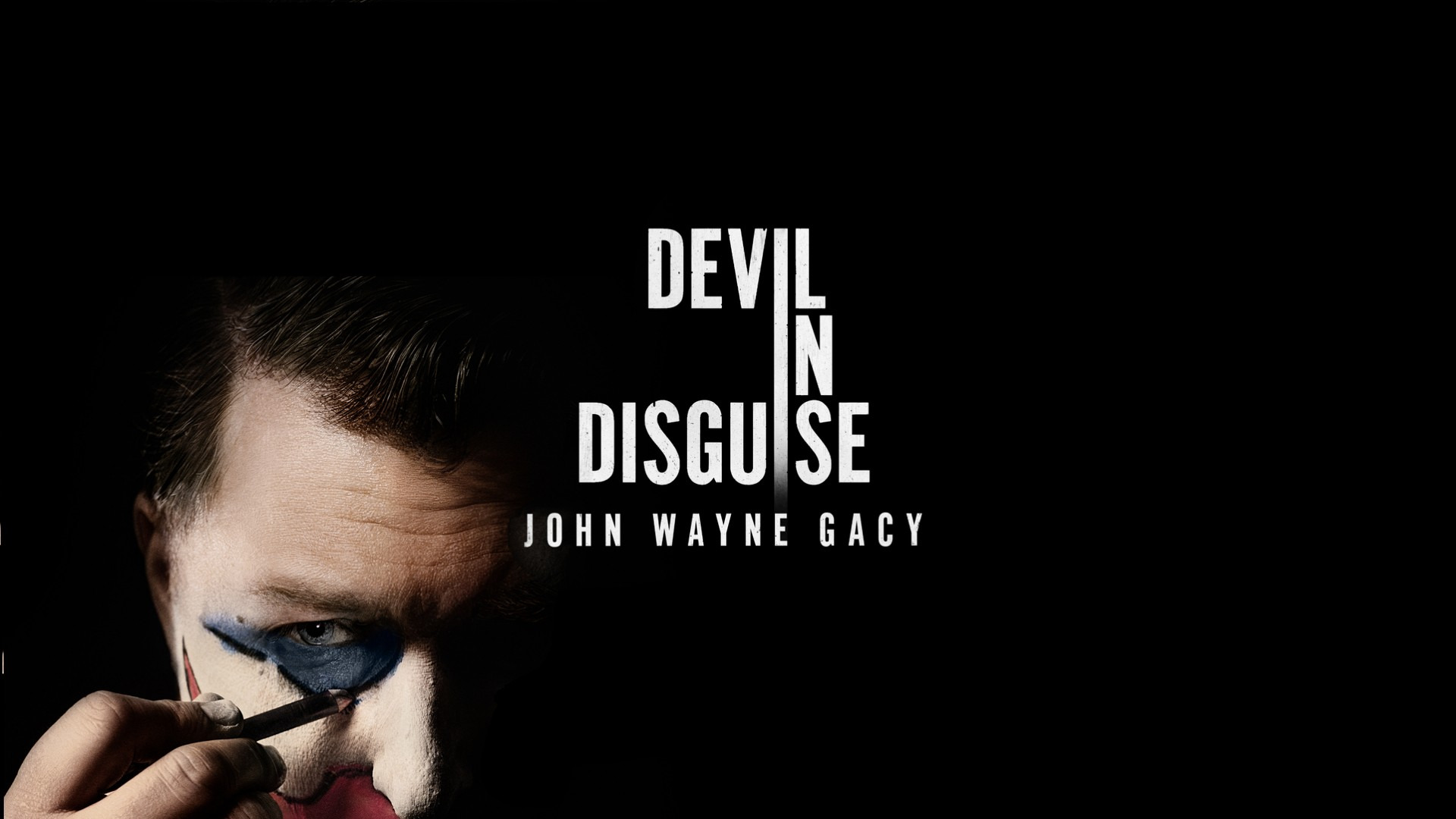 Show Devil in Disguise: John Wayne Gacy