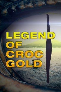 Сериал Legend of Croc Gold