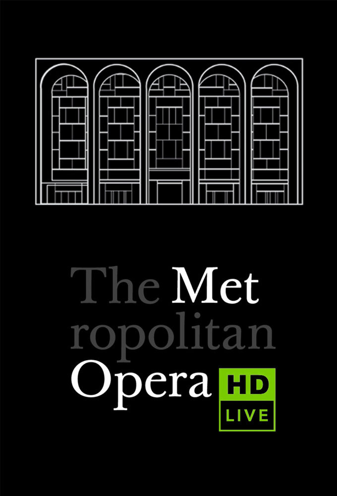 Сериал Metropolitan Opera: Live in HD