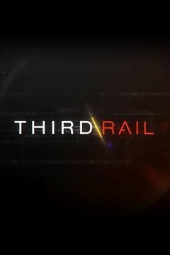 Сериал Third Rail