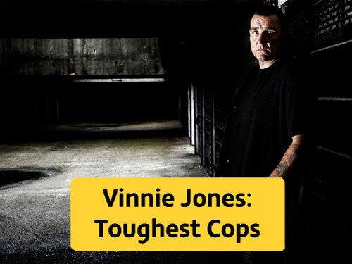 Show Vinnie Jones: Toughest Cops