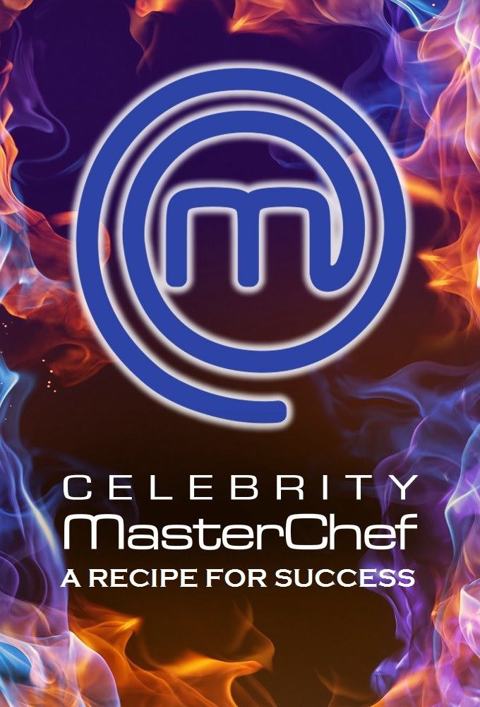 Show Celebrity MasterChef: A Recipe for Success