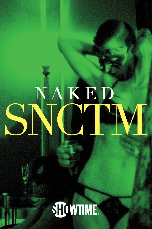 Сериал Naked SNCTM